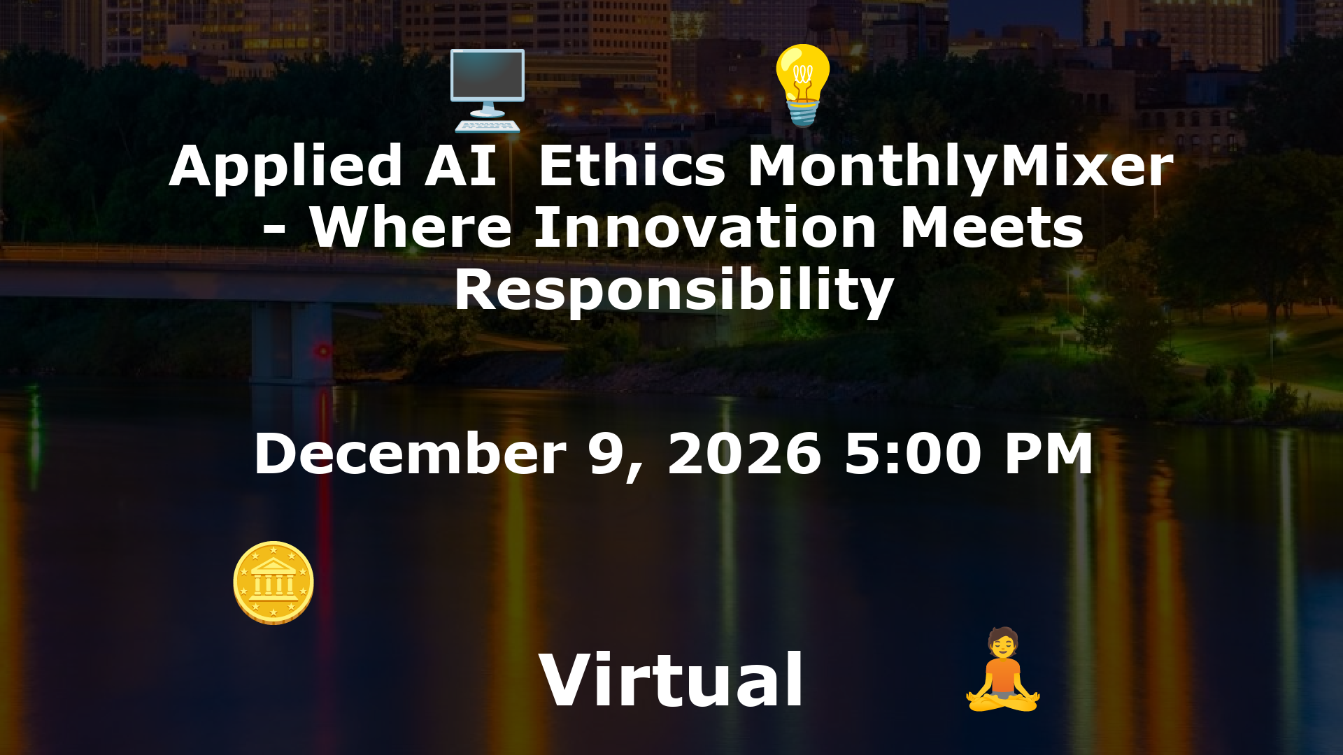 Applied AI  Ethics MonthlyMixer - Where Innovation Meets Responsibility event image